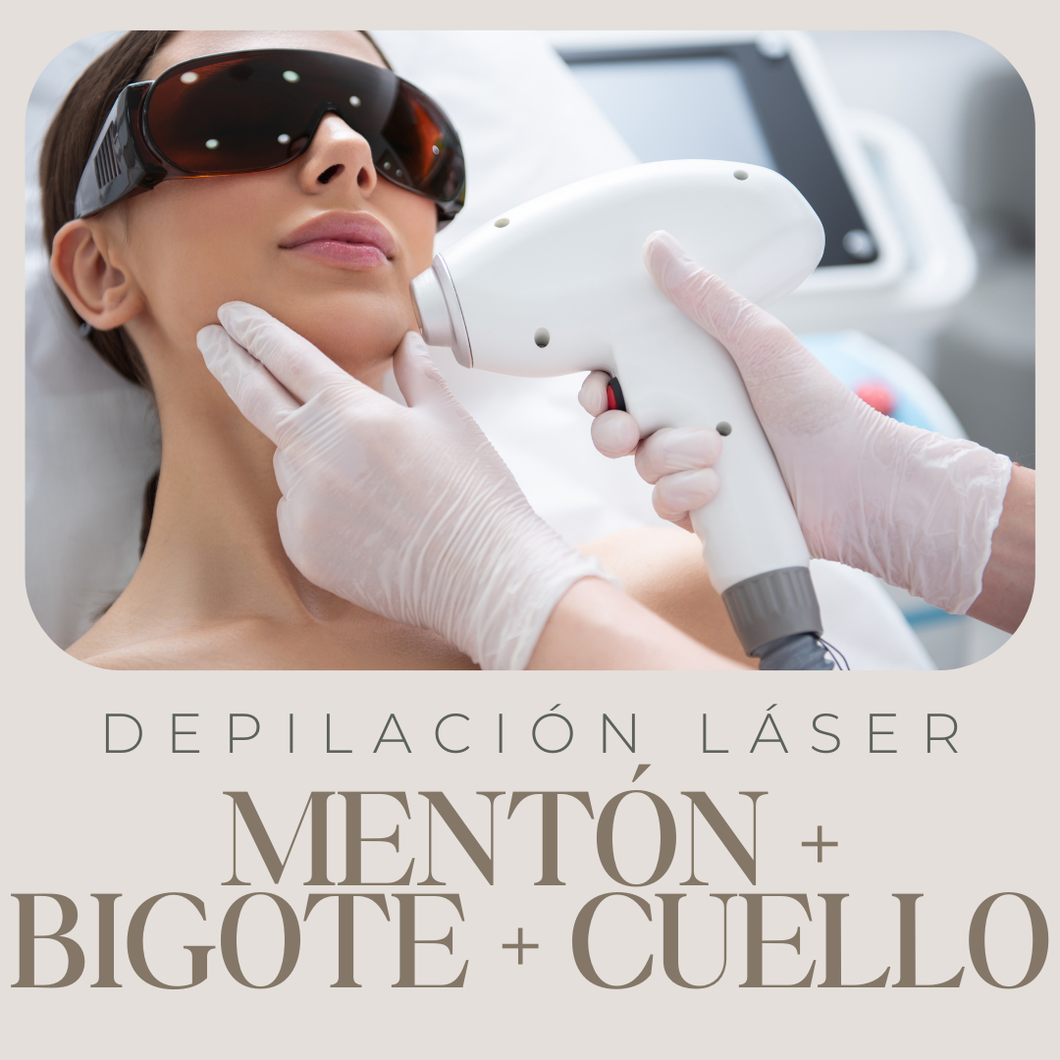 Depilación Láser - MENTON + BIGOTE + CUELLO (papada)